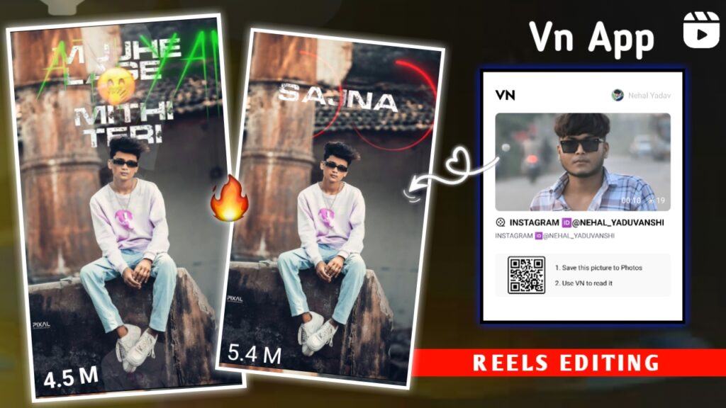 O sajna o sajna, a lot of videos are going viral on Instagram. If you want to do this type of video editing then you have come to the right place. In today's article, I am going to give you the VN code of O sajna o sajna reels video, with the help of which you can make your video in just one click and you can post your video on any social media platform. What' Is A Vn Code.? Vn App is a good software which you will get on both Play Store and App Store. Yeah, it is a very good application for video editing. Many features are provided in this app which you can use while editing your video. You will also get to see very good templates in Vn App. Vn Code is like a video template, if you scan the Vn Code, your video will be edited in just one click. Follow This Step. 1. Open The Play Store App 2. Click On Search, Vn App 3. Download the Vn App How To Use Vn Code.? Download VN app and open the app 1.After that you will see a scan in the top right corner 2.The icon will appear, just click on it 3.Download the VN code given below and scan it.