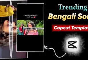 Trending Bengali Somg Capcut Template