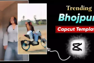 Trending Bhojpuri Capcut Template Link