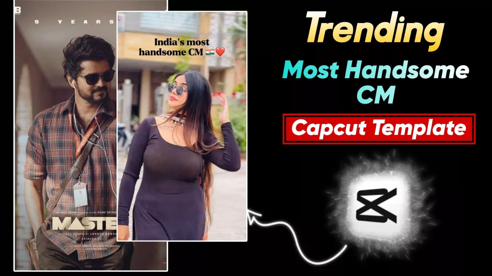 Most Handsome Cm Capcut Template